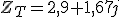   Z_T= 2,9 + 1,67j  